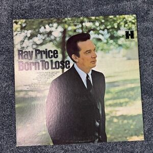 Ray Price Born To Lose Vinyl LP Harmony HS 11240 Stereo Country Music Album